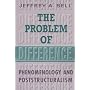 The Problem of Difference: Phenomenology and Posts&hellip by Jeffrey A. Bell
