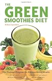 Green Smoothies Diet: The Natural Program for Extraordinary Health