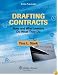 Drafting Contracts: How and Why Lawyers Do What They Do