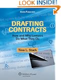 Drafting Contracts: How and Why Lawyers Do What They Do
