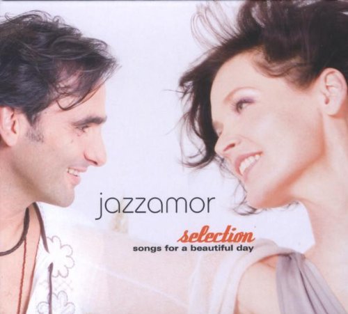 Jazzamor - Selection: Songs For A Beautiful Day - Zortam Music