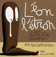 Leon L Etron Un Livre Tres Marron En Cacamaieu Babelio Leon L Etron Un Livre Tres Marron En Cacamaieu Babelio