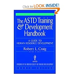 The ASTD Training and Development Handbook: A Guide to Human Resource Development