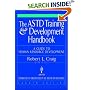 The ASTD Training and Development Handbook: A Guide to Human Resource Development
