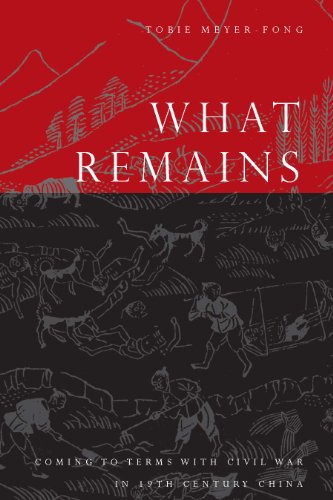 What Remains: Coming to Terms with Civil War in 19th Century China
