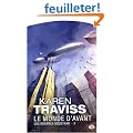 Les Guerres wess'har, tome 3 : Le Monde d'Avant