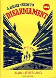 A short guide to disarmament