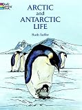 [(Arctic and Antarctic Life Coloring Book )] [Author: Ruth Soffer] [Feb-2000]