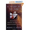 A Theory of the Firm: Governance, Residual Claims, and Organizational Forms