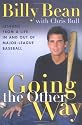 Going the Other Way: Lessons from a Life in and Out of Major-League Baseball