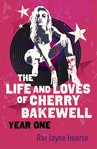 The Life and Loves of Cherry Bakewell: Year One