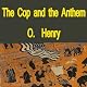 The Cop and the Anthem