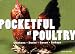 Pocketful of Poultry