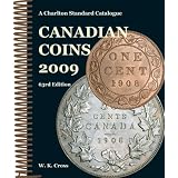 Canadian Coins 2009 A Charlton Standard Catalogue (Charlton's Standard Catalogue of Canadian Coins)