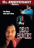 Dead Homiez  15Th Anniversary Edition