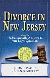 Divorce in New Jersey: Understandable Answers to Your Legal Questions