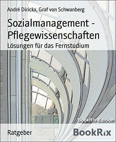 Sozialmanagement - Pflegewissenschaften: Lösungen für das Fernstudium (German Edition)