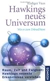 Produkt-Bild: Hawkings neues Universum: Raum, Zeit und Ewigkeit Hawkings neueste Erkenntnisse verstehen: Wie es zum Urknall kam