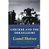 Checker And The Derailleurs: A Novel