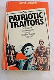 The patriotic traitors : a history of collaboration in German-occupied Europe, 1940-45