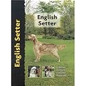 English Setter Dog Breed Book