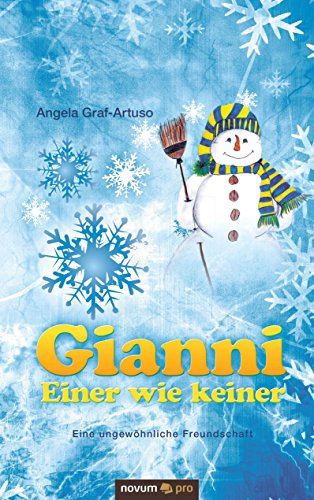 Gianni - Einer wie keiner: Eine ungewöhnliche Freundschaft (German Edition)