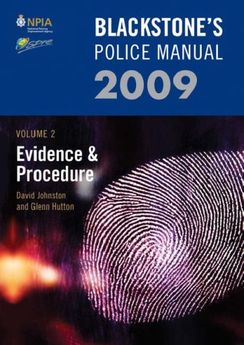 Evidence and Procedure 2009: v. 2 (Blackstone's Police Manuals)
