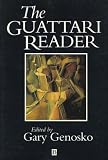 The Guattari Reader (Blackwell Readers)
