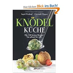 Kn�delk�che: Die 250 besten Rezepte von pikant bis s��
