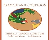Bramble and Coultoon : their sky dragon adventure