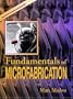 Fundamentals of Microfabrication