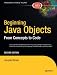 Beginning Java Objects: From Concepts To Code, Second Edition