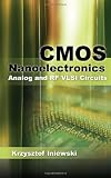 CMOS Nanoelectronics: Analog and RF VLSI Circuits