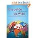 Uns geh�rt die Welt! Macht und Machenschaften der Multis