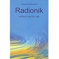 Radionik einfach und f�r alle