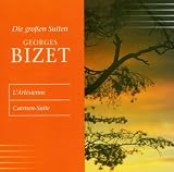 Georges Bizet-die Gro&szlig;en Suiten