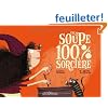 Une soupe 100% sorci�re
