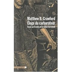 Eloge du carburateur : Essai sur le sens et la valeur du travail