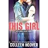 This Girl: A Novel: Slammed, Book 3