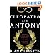 Cleopatra and Antony: Power, Love, and Politics in the Ancient World