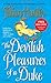 The Devilish Pleasures of a Duke: A Novel