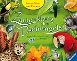 Zauberklang des Dschungels: MIt vielen verschiedenen Tierstimmen - 