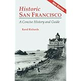 Historic San Francisco: A Concise History and Guide