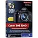 Canon EOS 500D - Das visuelle Kamera-Training