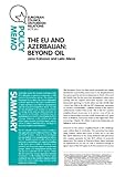The EU and Azerbaijan : beyond oil