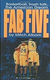 The Fab Five: Basketball Trash Talk the American Dream-
