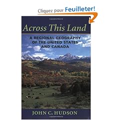 Across This Land: A Regional Geography of the United States and Canada