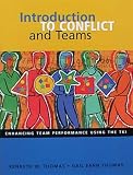 Introduction to Conflict and Teams: Enhancing Team Performance Using the TKI