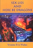 Sex Lies And Here Be Dragons