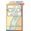 Manhattan Family Guide to Private Schools and Selective Public Schools, 6th Edition (Manhattan Family Guide to Private Schools & Selective Public Schools)
